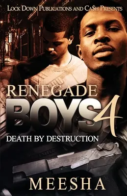 Renegade Boys 4: Śmierć przez zniszczenie - Renegade Boys 4: Death by Destruction