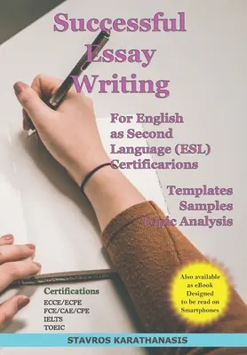 Skuteczne pisanie esejów dla certyfikacji języka angielskiego jako drugiego języka (ESL): Szablony - Przykłady - Analiza tematu - Successful Essay Writing For English as Second Language (ESL) Certification: Templates - Samples - Topic Analysis
