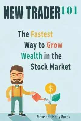 New Trader 101: Najszybszy sposób na wzrost bogactwa na giełdzie - New Trader 101: The Fastest Way to Grow Wealth in the Stock Market