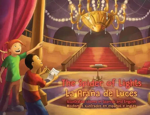 Pająk świateł - La Araa de Luces: Ilustrowane idiomy w języku hiszpańskim i angielskim - Modismos ilustrados en espaol e ingls - The Spider of Lights - La Araa de Luces: Illustrated Idioms in Spanish and English - Modismos ilustrados en espaol e ingls