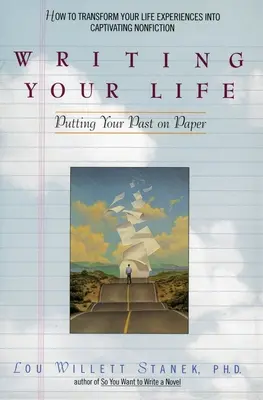 Pisanie swojego życia: Przeszłość na papierze - Writing Your Life: Putting Your Past on Paper