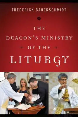 Posługa diakona w liturgii - Deacon's Ministry of the Liturgy