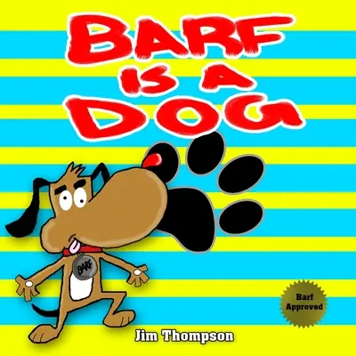 Barf jest psem - Barf is a dog