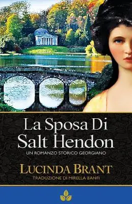 La Sposa Di Salt Hendon: Gruziński romans historyczny - La Sposa Di Salt Hendon: Un Romanzo Storico Georgiano