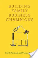 Budowanie mistrzów biznesu rodzinnego - Building Family Business Champions