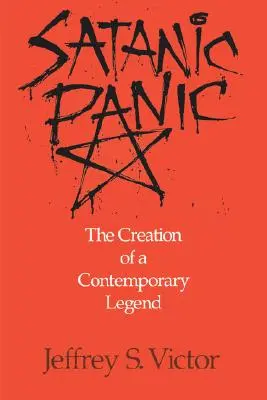 Szatańska panika: tworzenie współczesnej legendy - Satanic Panic: The Creation of a Contemporary Legend