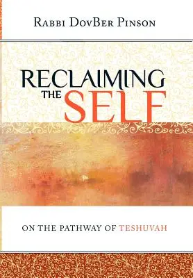 Odzyskiwanie jaźni: na ścieżce teszuwu - Reclaiming the Self: On the Pathway of Teshuvah