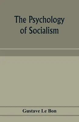 Psychologia socjalizmu - The psychology of socialism