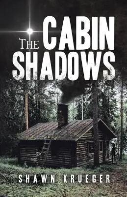 The Cabin Shadows