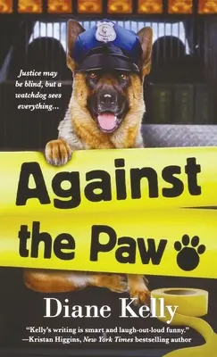 Against the Paw: Powieść o egzekwowaniu łapy - Against the Paw: A Paw Enforcement Novel