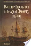 Eksploracja morska w epoce odkryć, 1415-1800 - Maritime Exploration in the Age of Discovery, 1415-1800