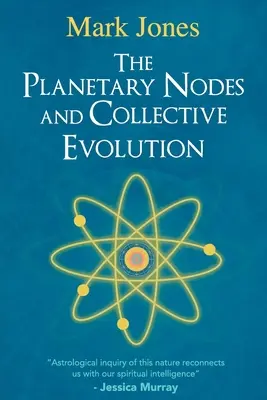 Węzły planetarne i zbiorowa ewolucja - The Planetary Nodes and Collective Evolution