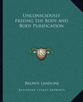 Nieświadome uwalnianie ciała i oczyszczanie ciała - Unconsciously Freeing the Body and Body Purification