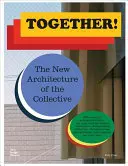 Together!: Nowa architektura kolektywu - Together!: The New Architecture of the Collective