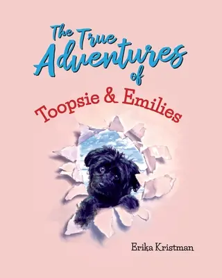 Prawdziwe przygody Toopsie i Emilies - The True Adventures of Toopsie and Emilies