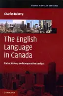 Język angielski w Kanadzie: Status, historia i analiza porównawcza - The English Language in Canada: Status, History and Comparative Analysis