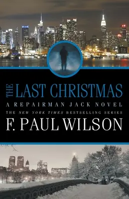 The Last Christmas: A Repairman Jack Novel