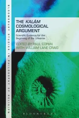 Argument kosmologiczny Kalam, tom 2: Naukowe dowody na początek wszechświata - The Kalam Cosmological Argument, Volume 2: Scientific Evidence for the Beginning of the Universe