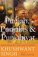 Pendżab, Pendżabczycy i Pendżabijat: Refleksje na temat kraju i jego mieszkańców - Punjab, Punjabis and Punjabiyat: Reflections on a Land and its People