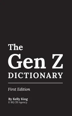 Słownik Gen Z - The Gen Z Dictionary