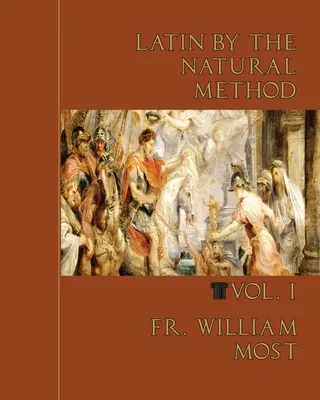 Łacina metodą naturalną, tom 1 - Latin by the Natural Method, vol. 1