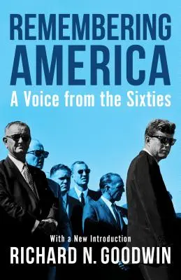 Pamiętając Amerykę: Głos z lat sześćdziesiątych - Remembering America: A Voice from the Sixties