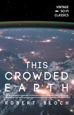 Ta zatłoczona ziemia - This Crowded Earth