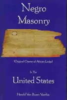 Masoneria murzyńska w Stanach Zjednoczonych - Negro Masonry In The United States