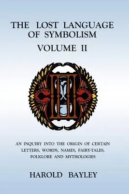 Zaginiony język symboliki, tom II - The Lost Language of Symbolism Volume II