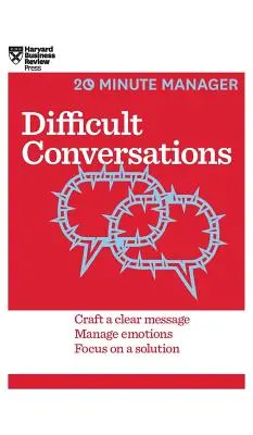 Trudne rozmowy (HBR 20-Minute Manager Series) - Difficult Conversations (HBR 20-Minute Manager Series)