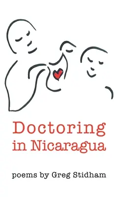 Lekarz w Nikaragui - Doctoring in Nicaragua