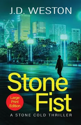Kamienna pięść: Brytyjski kryminał akcji - Stone Fist: A British Action Crime Thriller