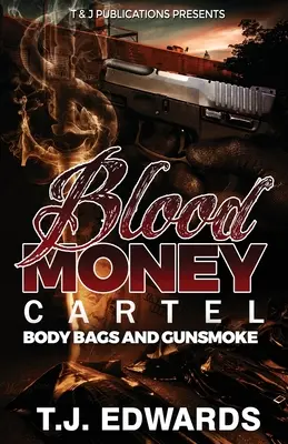 Kartel Krwawej Forsy: Worki z ciałami i dym z broni - Blood Money Cartel: Body Bags and Gunsmoke