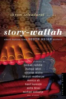 Story-Wallah: Krótka beletrystyka pisarzy południowoazjatyckich - Story-Wallah: Short Fiction from South Asian Writers