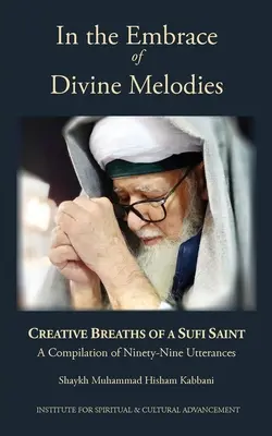 W objęciach boskich melodii: Twórcze oddechy sufickiego świętego - In the Embrace of Divine Melodies: Creative Breaths of a Sufi Saint