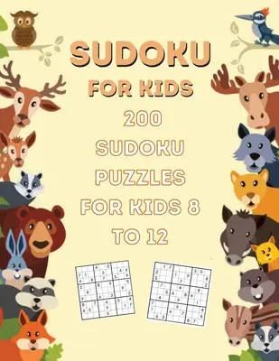 200 łamigłówek Sudoku dla dzieci w wieku: 8-12 - 200 Sudoku Puzzles For Kids Ages: 8-12