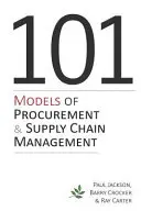 101 modeli zarządzania zamówieniami i łańcuchem dostaw - 101 Models of Procurement and Supply Chain Management