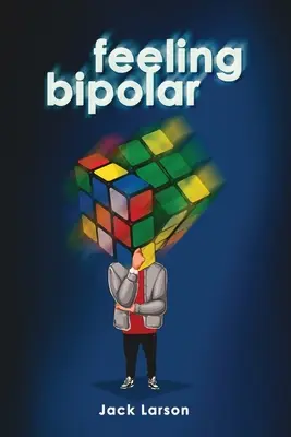 Uczucie dwubiegunowości - Feeling Bipolar