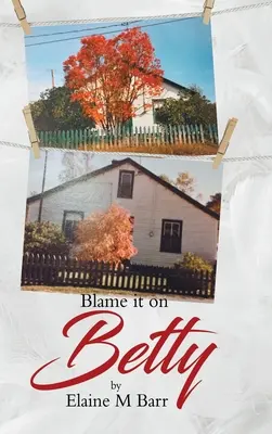 Zrzuć winę na Betty - Blame it on Betty