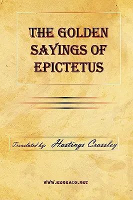 Złote powiedzenia Epikteta - The Golden Sayings of Epictetus