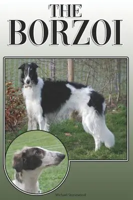 Borzoi: A Complete and Comprehensive Owners Guide To: Kupowanie, posiadanie, zdrowie, pielęgnacja, szkolenie, posłuszeństwo, zrozumienie i - The Borzoi: A Complete and Comprehensive Owners Guide To: Buying, Owning, Health, Grooming, Training, Obedience, Understanding and