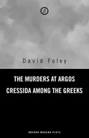 Morderstwa w Argos / Cressida wśród Greków - Murders at Argos/ Cressida Among the Greeks