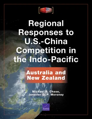 Regionalne reakcje na rywalizację USA-Chiny w regionie Indo-Pacyfiku: Australia i Nowa Zelandia - Regional Responses to U.S.-China Competition in the Indo-Pacific: Australia and New Zealand
