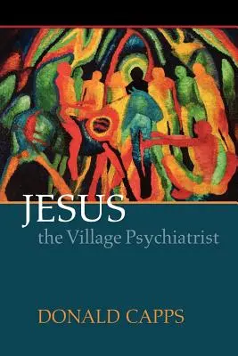 Jezus - wiejski psychiatra - Jesus the Village Psychiatrist