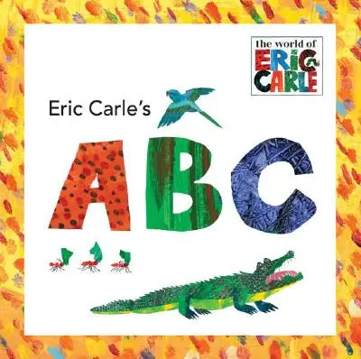 ABC Erica Carle'a - Eric Carle's ABC