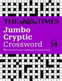 The Times Jumbo Cryptic Crossword Book 14: 50 najtrudniejszych krzyżówek na świecie - The Times Jumbo Cryptic Crossword Book 14: 50 of the World's Most Challenging Crossword Puzzles