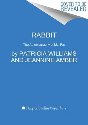 Królik: Pamiętnik - Rabbit: A Memoir