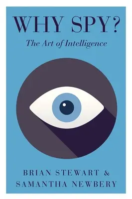 Dlaczego szpiegować? Sztuka wywiadu - Why Spy?: The Art of Intelligence