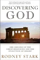 Odkrywanie Boga: Początki wielkich religii i ewolucja wiary - Discovering God: The Origins of the Great Religions and the Evolution of Belief