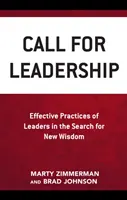 Wezwanie do przywództwa: Skuteczne praktyki liderów w poszukiwaniu nowej mądrości - Call for Leadership: Effective Practices of Leaders in the Search for New Wisdom